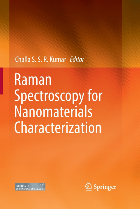 Raman Spectroscopy for Nanomaterials Characterization
