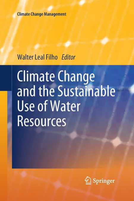 Climate Change and the Sustainable Use of Water Resources