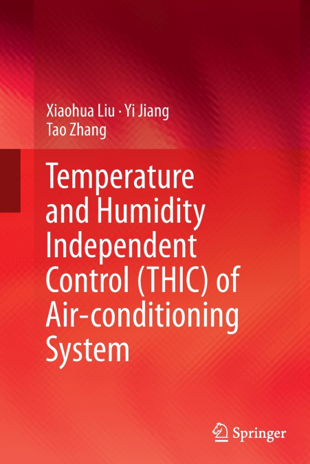 Temperature and Humidity Independent Control (THIC) of Air-conditioning System