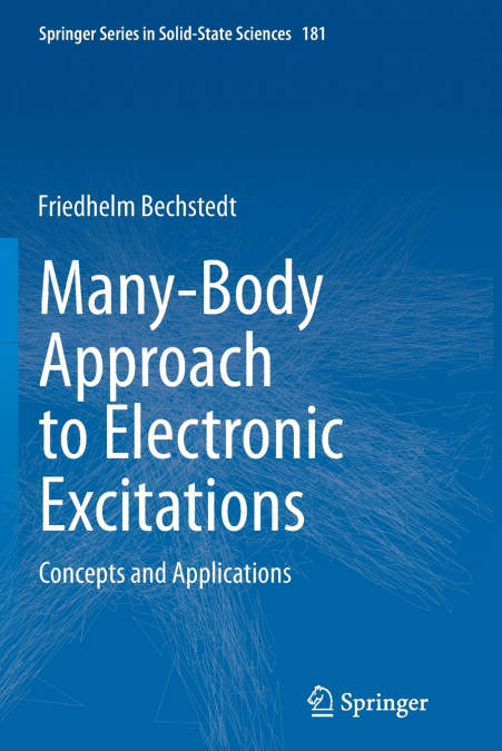 Many-Body Approach to Electronic Excitations