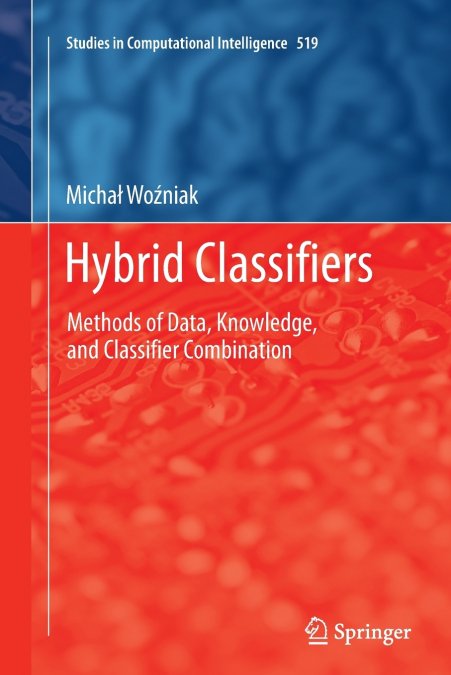 Hybrid Classifiers