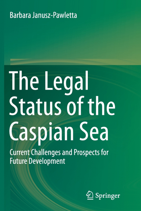 The Legal Status of the Caspian Sea