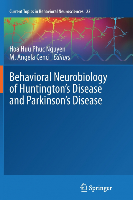 Behavioral Neurobiology of Huntington’s Disease and Parkinson’s Disease