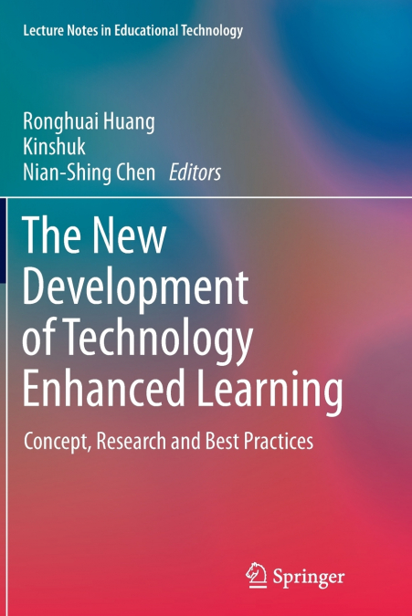 The New Development of Technology Enhanced Learning