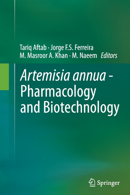 Artemisia annua - Pharmacology and Biotechnology