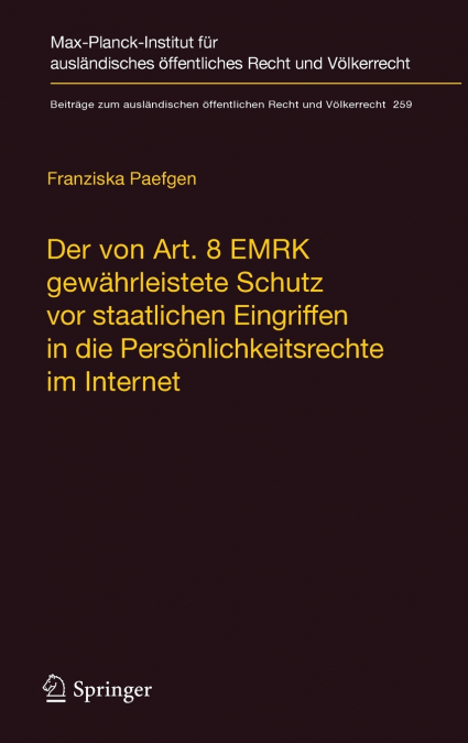 Der von Art. 8 EMRK gewährleistete Schutz vor staatlichen Eingriffen in die Persönlichkeitsrechte im Internet