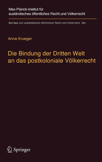 Die Bindung der Dritten Welt an das postkoloniale Völkerrecht