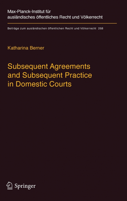 Subsequent Agreements and Subsequent Practice in Domestic Courts