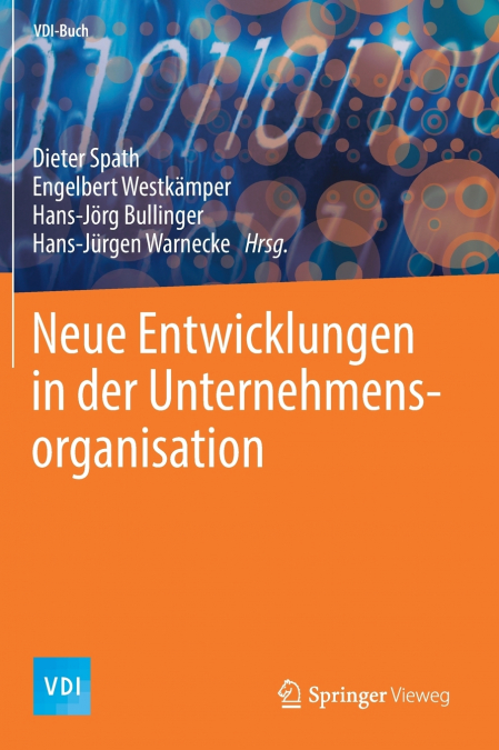 Neue Entwicklungen in der Unternehmensorganisation