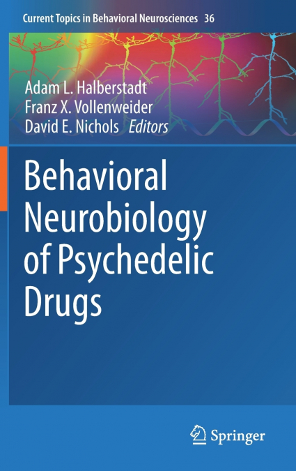 Behavioral Neurobiology of Psychedelic Drugs
