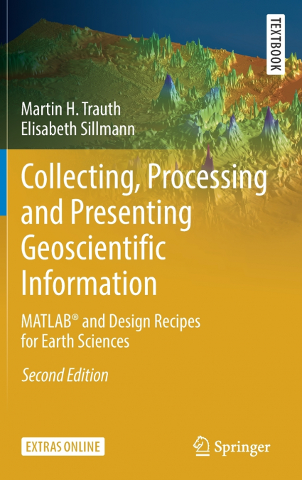 Collecting, Processing and Presenting Geoscientific Information