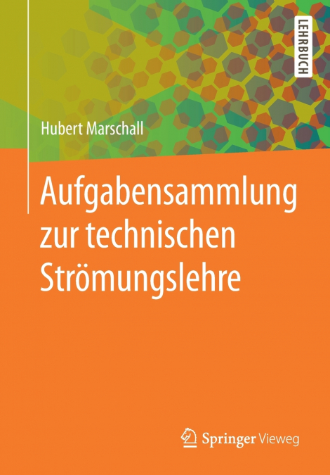 Aufgabensammlung zur technischen Strömungslehre