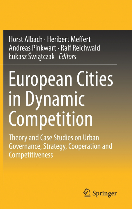 European Cities in Dynamic Competition