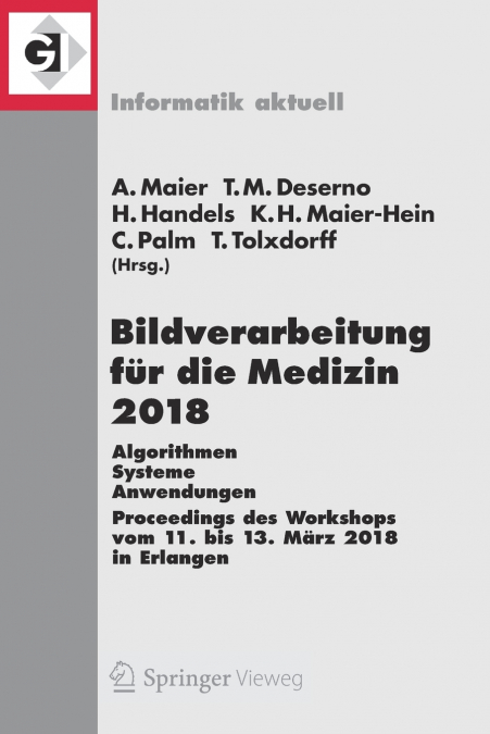 Bildverarbeitung für die Medizin 2018