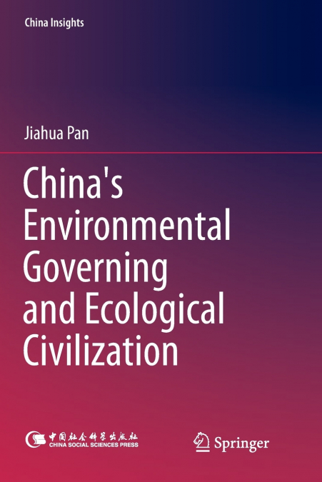 China’s Environmental Governing and Ecological Civilization