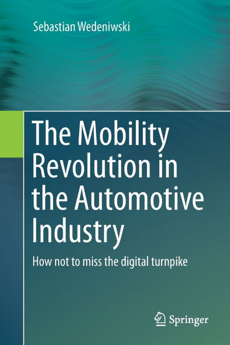 The Mobility Revolution in the Automotive Industry