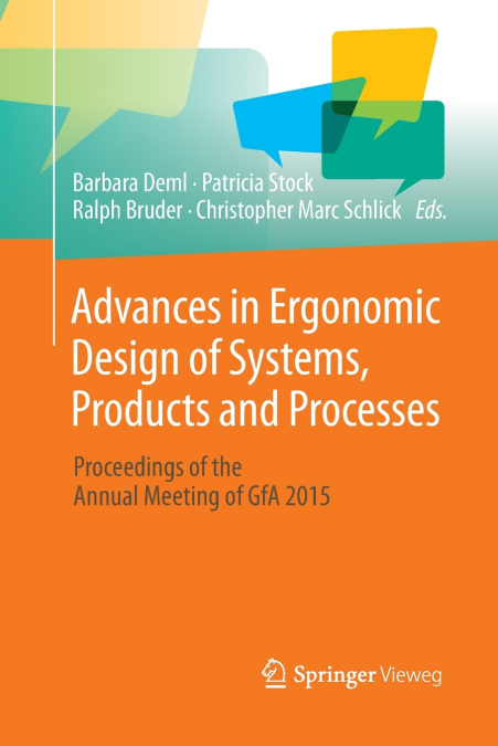 Advances in Ergonomic Design of Systems, Products and Processes
