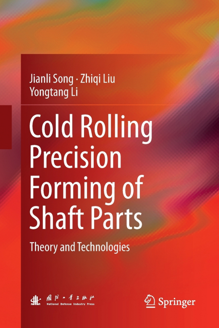 Cold Rolling Precision Forming of Shaft Parts