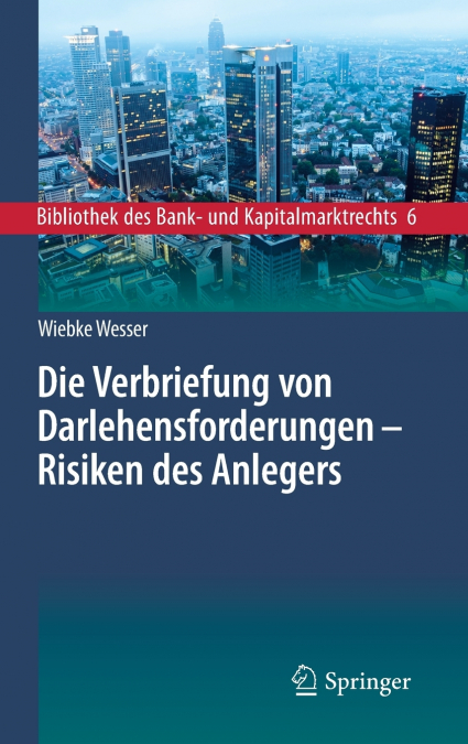 Die Verbriefung von Darlehensforderungen - Risiken des Anlegers