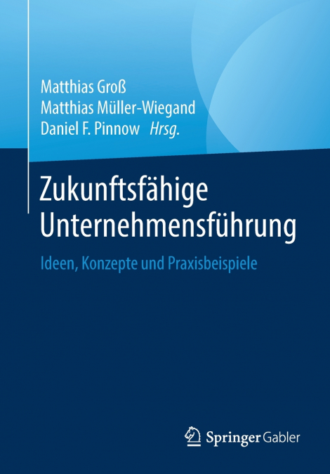 Zukunftsfähige Unternehmensführung