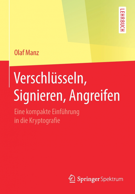 Verschlüsseln, Signieren, Angreifen