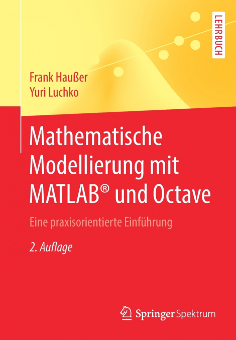 Mathematische Modellierung mit MATLAB® und Octave
