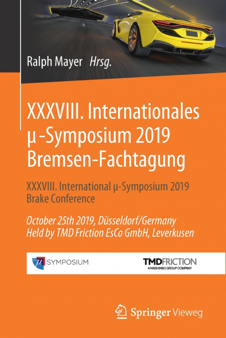 XXXVIII. Internationales μ-Symposium 2019 Bremsen-Fachtagung