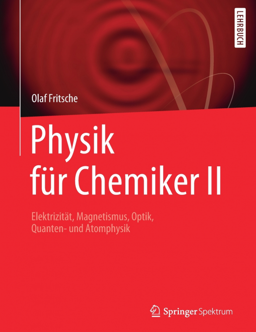 Physik für Chemiker II
