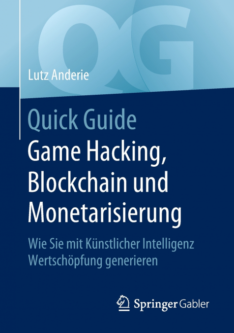 Quick Guide Game Hacking, Blockchain und Monetarisierung