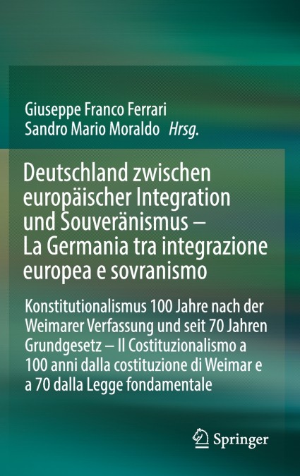 Deutschland zwischen europäischer Integration und Souveränismus - La Germania tra integrazione europea e sovranismo