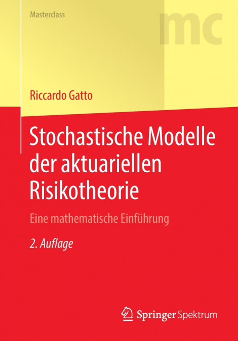 Stochastische Modelle der aktuariellen Risikotheorie