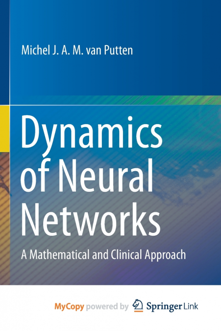 Dynamics of Neural Networks
