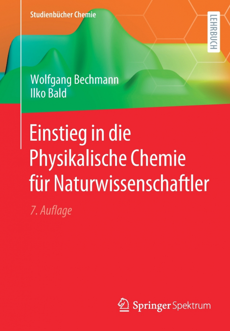 Einstieg in die Physikalische Chemie für Naturwissenschaftler
