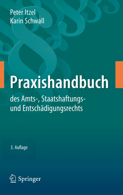 Praxishandbuch des Amts-, Staatshaftungs- und Entschädigungsrechts
