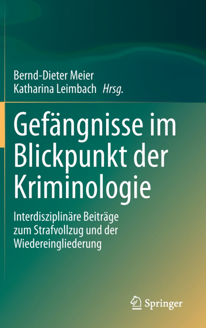 Gefängnisse im Blickpunkt der Kriminologie