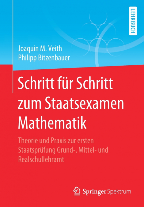 Schritt für Schritt zum Staatsexamen Mathematik