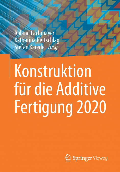 Konstruktion für die Additive Fertigung 2020
