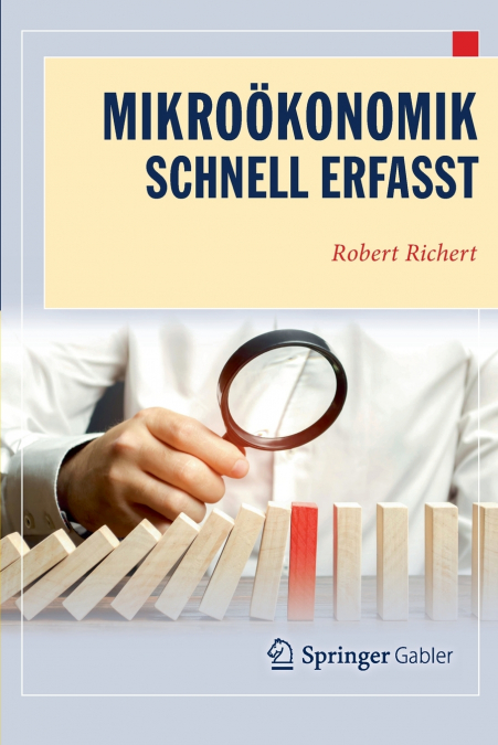 Mikroökonomik - Schnell erfasst