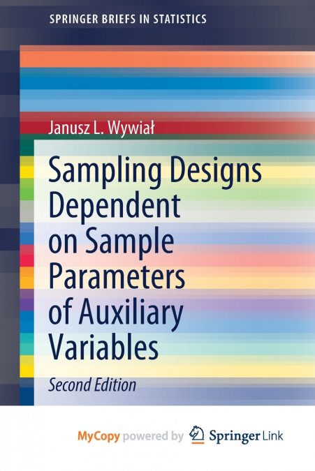 Sampling Designs Dependent on Sample Parameters of Auxiliary Variables