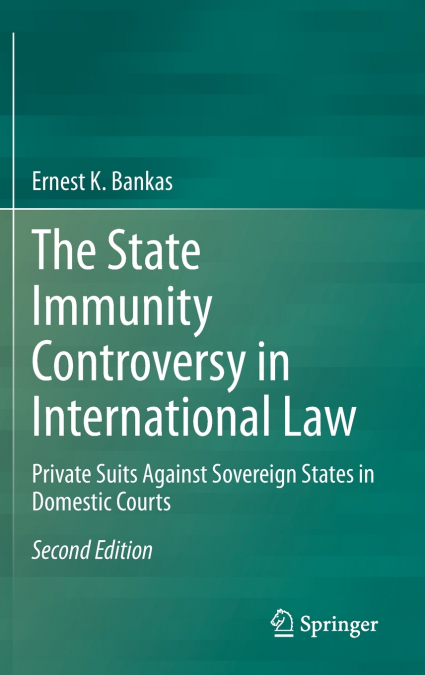 The State Immunity Controversy in International Law