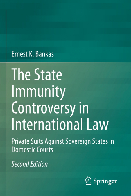 The State Immunity Controversy in International Law