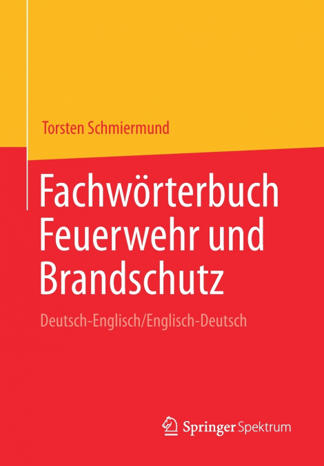 Fachwörterbuch Feuerwehr und Brandschutz