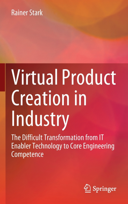 Virtual Product Creation in Industry