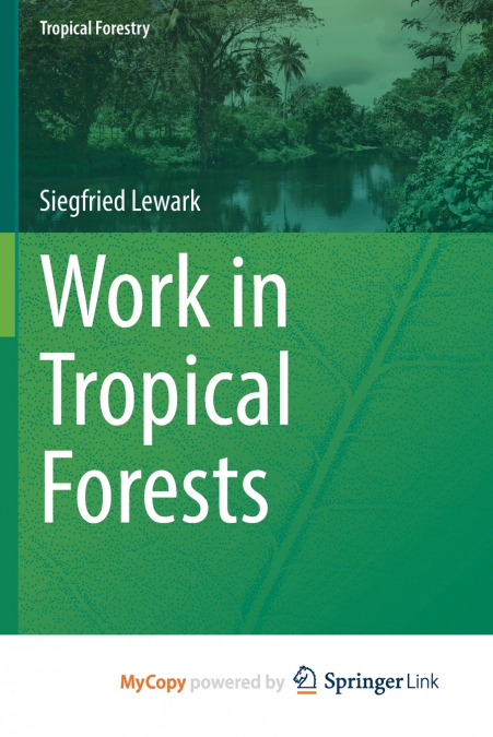 Work in Tropical Forests