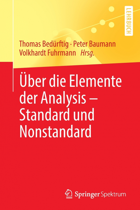Über die Elemente der Analysis - Standard und Nonstandard