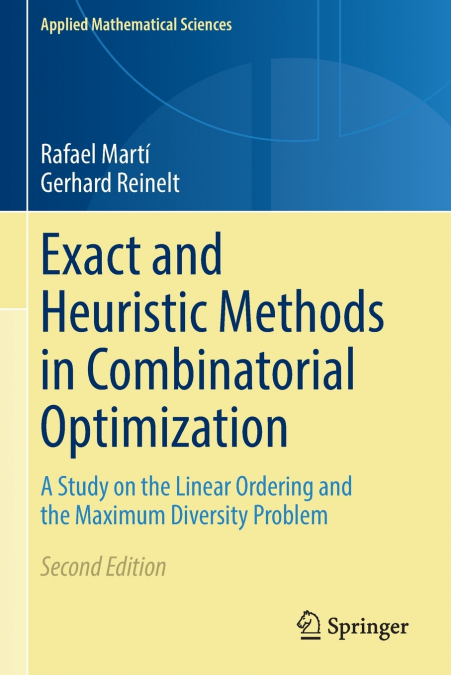 Exact and Heuristic Methods in Combinatorial Optimization