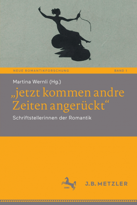„jetzt kommen andre Zeiten angerückt'