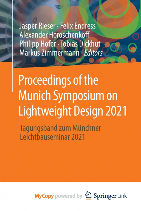 Proceedings of the Munich Symposium on Lightweight Design 2021