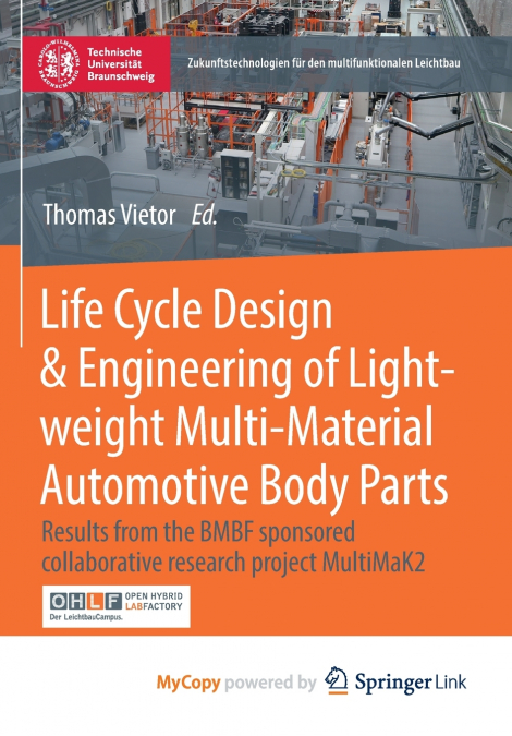 Life Cycle Design & Engineering of Lightweight Multi-Material Automotive Body Parts