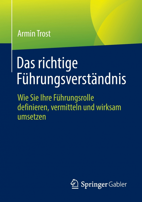 Das richtige Führungsverständnis
